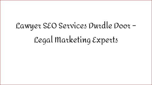 Lawyer SEO Services Durdle Door - Legal Marketing Experts