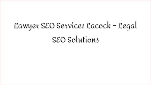 Lawyer SEO Services Lacock - Legal SEO Solutions