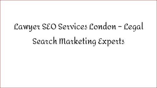 Lawyer SEO Services London - Legal Search Marketing Experts