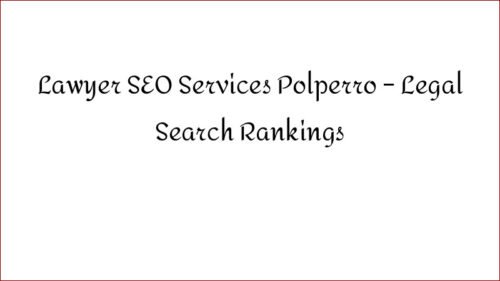 Lawyer SEO Services Polperro – Legal Search Rankings