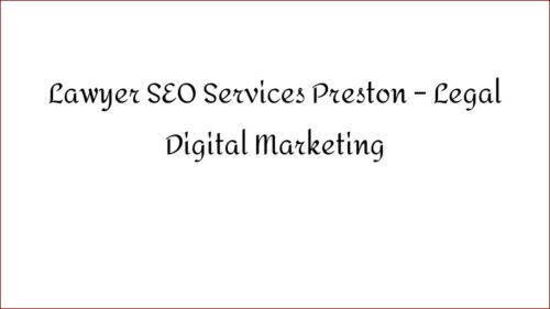 Lawyer SEO Services Preston – Legal Digital Marketing