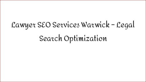Lawyer SEO Services Warwick - Legal Search Optimization