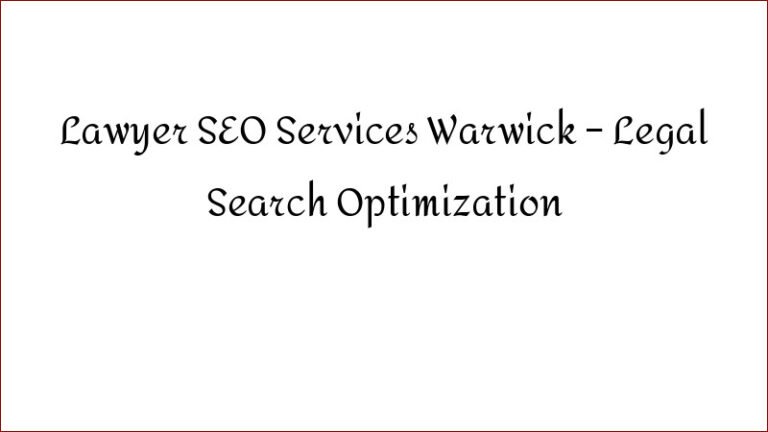 Lawyer SEO Services Warwick – Legal Search Optimization